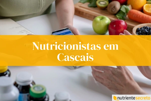 Nutricionistas Cascais consulta alimentação saudável