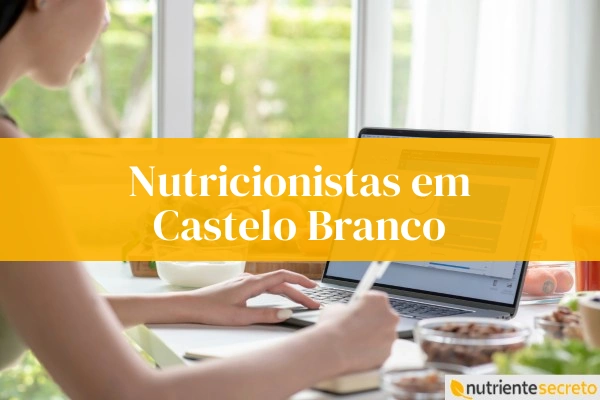 Nutricionistas em Castelo Branco, consulta online