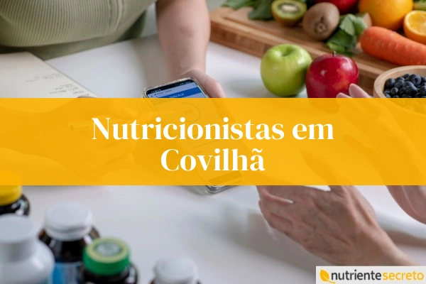 Nutricionistas em Covilhã, fruta e suplementos.