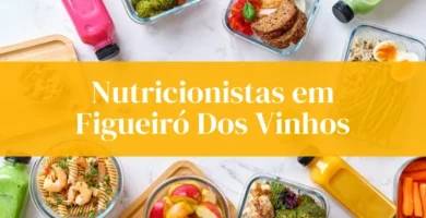 Nutricionistas e refeições saudáveis em Figueiró dos Vinhos
