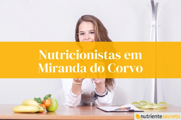 Nutricionistas em Miranda do Corvo