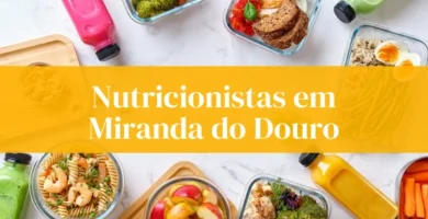 Nutricionistas Miranda do Douro refeições saudáveis