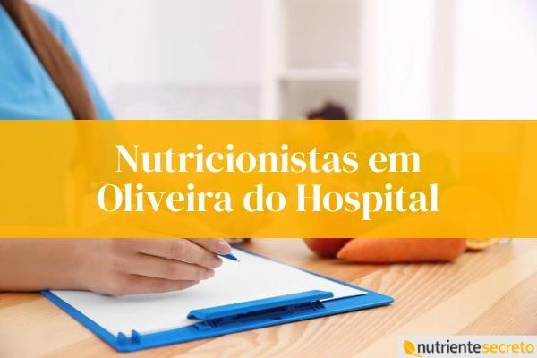 Nutricionistas em Oliveira do Hospital