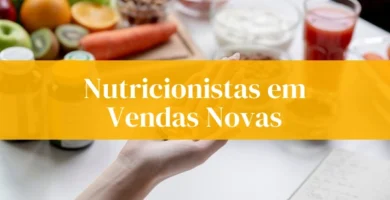 Nutricionistas em Vendas Novas consulta alimentar