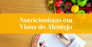 Nutricionistas em Viana do Alentejo.