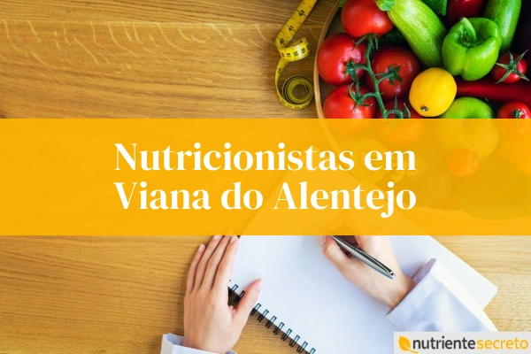 Nutricionistas em Viana do Alentejo.